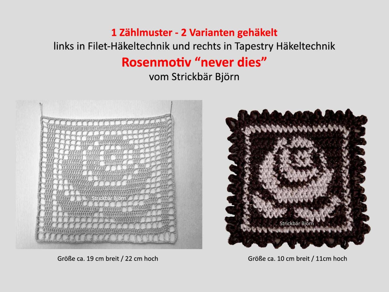 Das Bild zeigt 2 gehäkelte Rosenmotive. 1 x in Filethäkeln und 1 x in Tapestry Häkeln. Beide wurden nach demselben Zählmuster gearbeitet und sind doch verschieden.