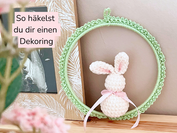 Kostenlose Häkelanleitung – Frühlingsdekoration Dekoring Hase