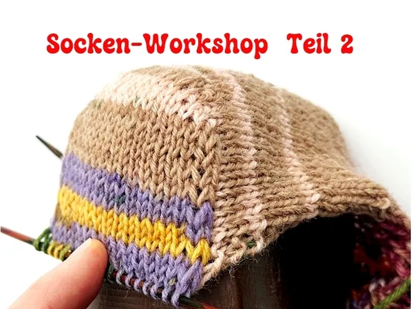 Socken-Workshop Teil 2: Ferse