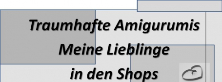 Meine Lieblings-Amigurumis