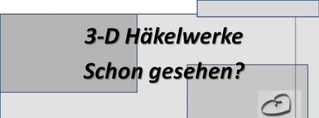 3-D Häkelwerke 