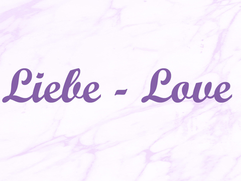 Liebe- Love