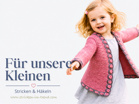Für unsere Kleinen – Babys & Kinder