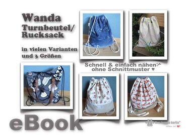 Wanda *** Turnbeutel Backpack E-Book PDF-Datei Nähanleitung Rucksack Tasche Bag E-Book in 3 Größen von firstloungeberlin