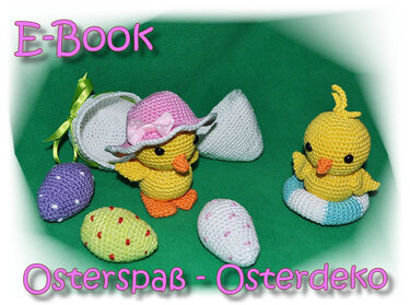 E-Book Häkelanleitung - Ostern - Osterspaß - Osterdeko - Osterei - Küken