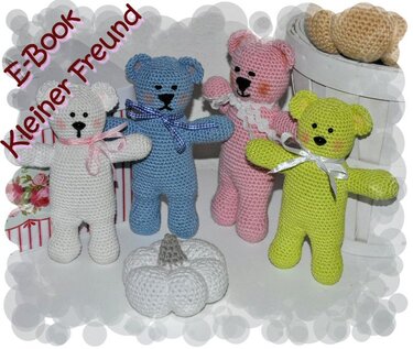 Amigurumi - E-Book - Häkelanleitung - Teddy Kleiner bester Freund