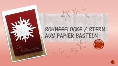Bastelanleitung für eine Schneeflocke aus Papier