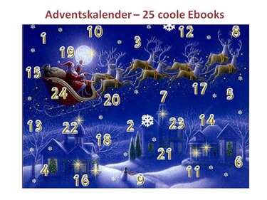 Adventskalender 2015 - Dich erwarten 25 E-Books