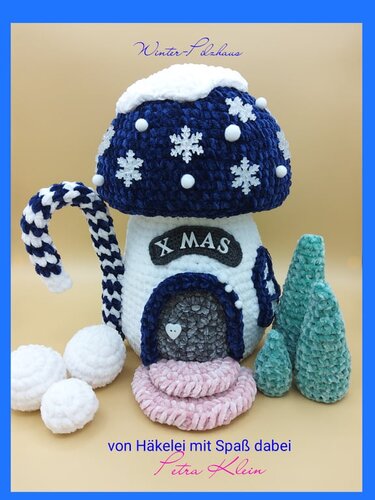 Häkelanleitung / Amigurumi / Winter-Pilzhaus
