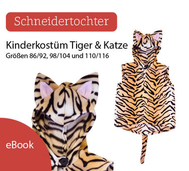 Nähanleitung Kinderkostüm Tiger / Katze Gr. 86-116 für Anfänger geeignet