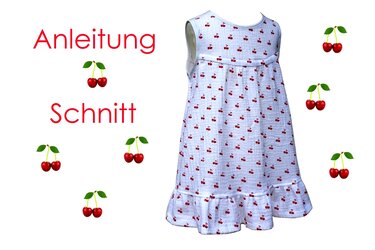 Ärmelloses Babykleid mit kleinem Kirschmuster und Rüschensaum vor weißem Hintergrund, mit den Schriftzügen "Anleitung" und "Schnitt".
