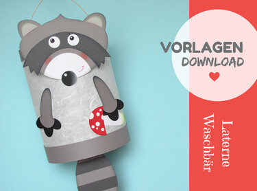 Martinslaterne Waschbär mit Anleitung und Vorlage - Basteln