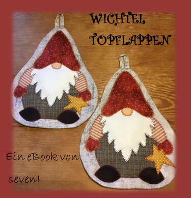 "Wichteltopflappen" - Nähen