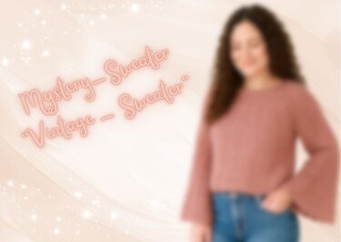 Häkelanleitung Mystery-Sweater "VINTAGE-SWEATER" - Größe XS-XXL