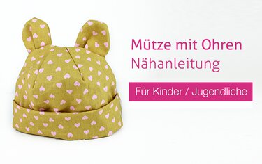 Nähanleitung Kindermütze mit Ohren - Bärenmütze