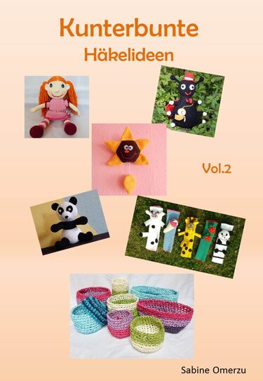 Buchcover Kunterbunte Häkelideen Vol.2 mit gehäkelten Amigurumi-Figuren und bunten Körbchen