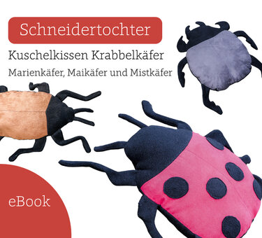 eBook-Cover ‚Kuschelkissen Krabbelkäfer‘ mit drei Käfer-Kissen in Rot, Schwarz und Braun