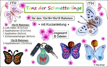 Übersicht ITH-Stickdateien ‚Tanz der Schmetterlinge‘ mit Beispielapplikationen, Größenangaben für 10x10 und 13x18 Rahmen sowie Lolli-Halter und Schlüsselanhänger