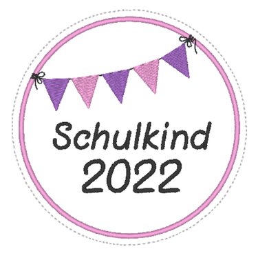 Rundes Stickmotiv mit rosa Rand, Wimpelkette und dem Text Schulkind 2022