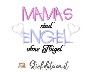 Stickdatei Mamas sind Engel, Stickdatei Muttertag, Maschinensticken