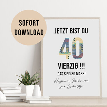 Digitale Druckvorlage für ein Poster zum 40. Geburtstag mit der Zahl 40 aus Euro-Motiven und einem humorvollen Spruch