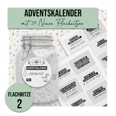 Ein Einmachglas mit Etikett "Adventskalender Flachwitze", gefüllt mit kleinen Papierzetteln; daneben ausgedruckte Karten mit kurzen Witzen und goldene Dekopunkte.