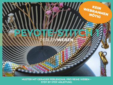 Basisanleitung Perlenweben in Peyote-Technik mit gerader Perlenanzahl - Basteln