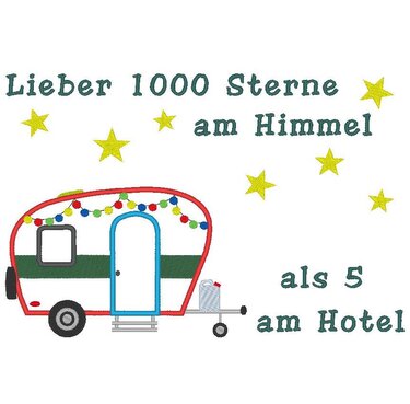 Camping Anhänger Hänger - Lieber 1000 Sterne am Himmel, Camping Stickdatei - Sticken