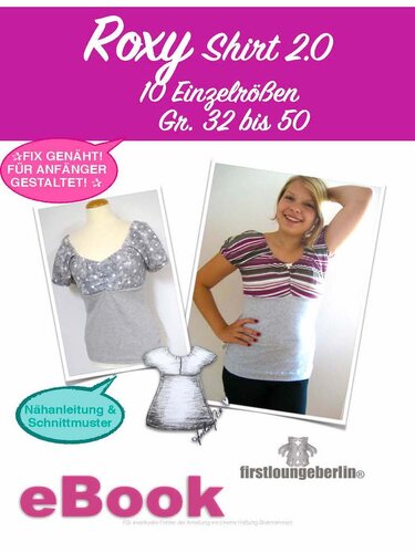 Roxy Shirt 2.0 Sommertop in 10 Größen von Gr. 32 bis 50 Nähanleitung mit Schnittmuster Design von firstloungeberlin
