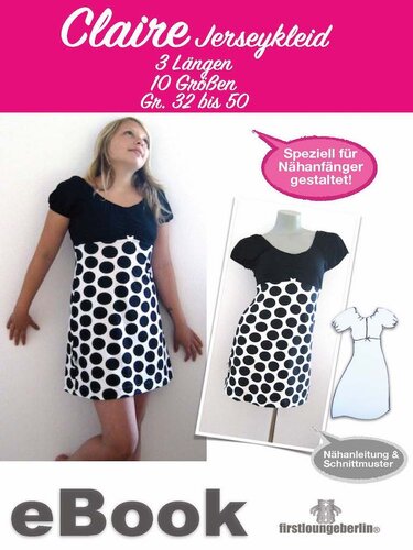 Claire Jerseykleid E-BOOK Kleid in 10 Größen von 32 bis 50 Nähanleitung mit Schnittmuster Design von firstloungeberlin