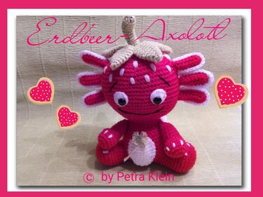 Häkelanleitung Amigurumi / Erdbeer-Axolotl