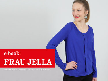 FRAU JELLA • Langarmshirt mit breiter Biese, e-book - Nähen