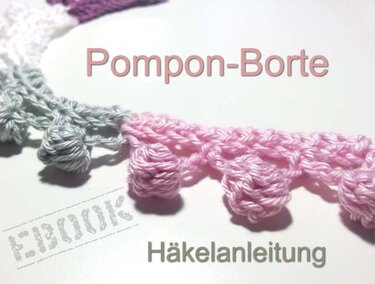Häkelanleitung Pomponborte Bommelborte E-Book