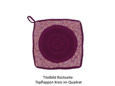 Topflappen Kreis im Quadrat Strickanleitung