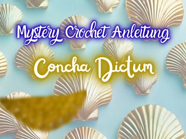 Concha Dictum-geheimnisvolles Häkeltuch - Häkeln