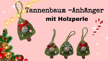 Tannenbaum-Anhänger mit Holzperle - Häkeln