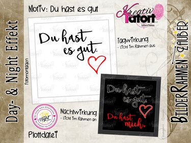 Plottdatei - BilderRahmen-Zauber (Day- & NightEffekt) - Du hast es gut - Plotting