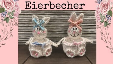 Eierbecher Osterhase - Häkeln