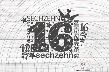 Plottdatei mit großer Zahl '16', dekoriert mit Krone, Sternen, Punkten und mehrfachem Schriftzug 'SECHZEHN' auf hellem Hintergrund.
