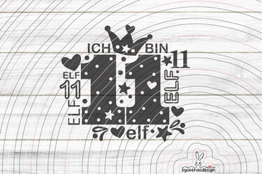 Schwarzes Plotmotiv: große '11' mit Krone, Punkten, Sternen, Herzen und Schriftzug 'Ich bin 11' auf hellem Hintergrund