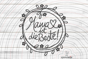 Mama ist die Beste Plotterdatei SVG DXF - Bild 2