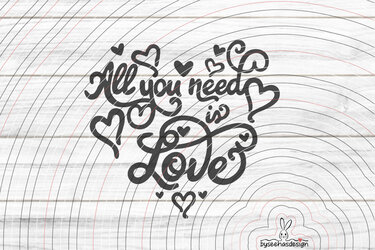 All You need is Love Plotterdatei SVG DXF - Bild 2