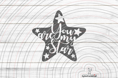 You are my Star Plotterdatei SVG DXF - Bild 2
