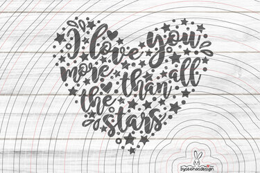 I love You more than stars Plotterdatei SVG DXF - Bild 2