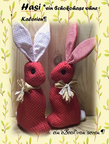 Hasi,  ein Schokohase ohne Kalorien! eBook - Nähen