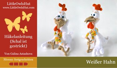 126DE Häkelanleitung Weißer Hahn - Amigurumi PDF Astashova CP