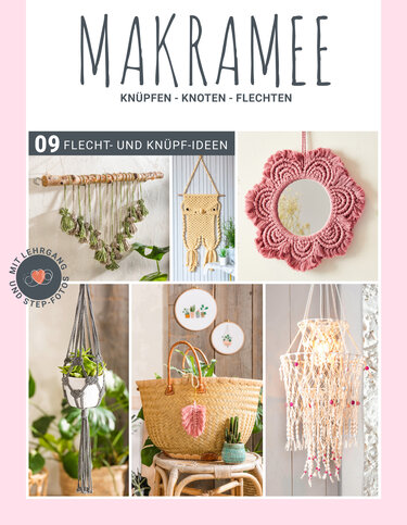 Makramee &ndash; Kn&uuml;pfen, Knoten, Flechten - Macrame