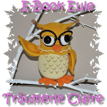 Crochet Pattern - Tutorial - Owl - Dreamy Claire