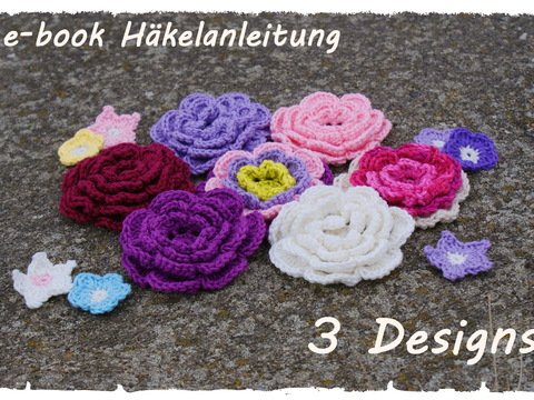 E-book, Häkelblumen 3er Set, Rosaria und 2 Designs Streublümchen