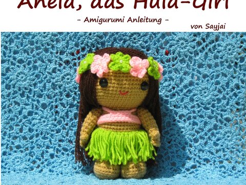 Anela, das Hula-Girl, Amigurumi Anleitung